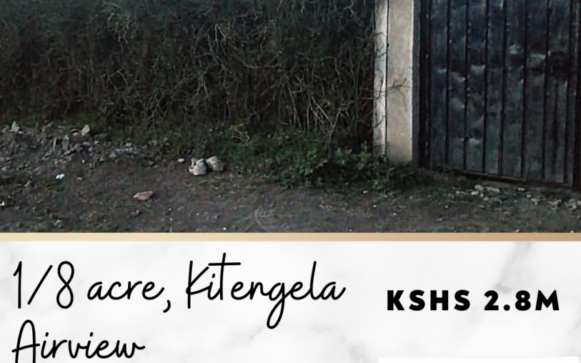 1/8 Acre – Kitengela